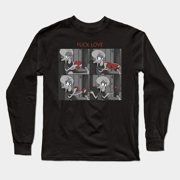 Fuck Love Long Sleeve T-Shirt by RedBug01